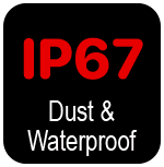 IP67 Dust & Weatherproof